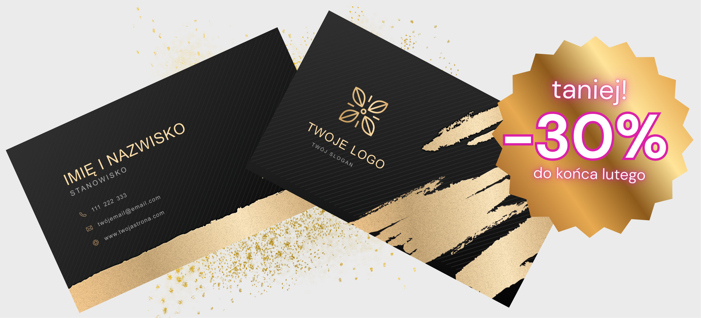 <h1 class="bg-color" data-color="#ebebeb" style="font-family: " open="" sans",="" helveticaneue,="" helvetica,="" arial;="" background-color:="" rgb(251,="" 251,="" 251);"="">Złoty efekt, niższa cena!</h1><p style="color: rgb(90, 101, 115); font-family: " open="" sans",="" helveticaneue,="" helvetica,="" arial;="" font-size:="" 12px;="" background-color:="" rgb(251,="" 251,="" 251);"="">Tylko w lutym wizytówki ze złoceniem <strong>aż - 30%</strong>. Zrób wrażenie - elegancja w każdym detalu.&nbsp;</p><p><br></p>